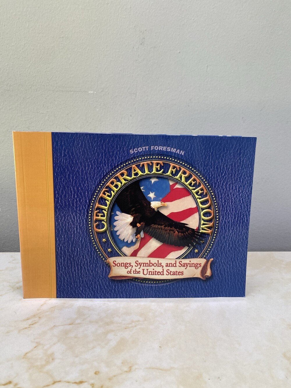 Pearson Scott Foresman Celebrate Freedom Songs Symbols Sayings Intermediate Book